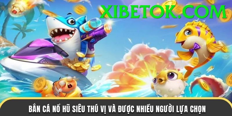 Game Bắn Cá Đổi Thưởng - Trải nghiệm tuyệt vời - Đăng ký